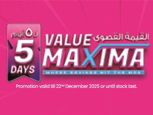 VALUE MAXIMA – 5 DAYS ONLY!